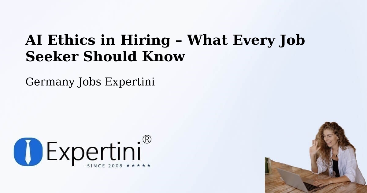 AI Ethics in Recruitment & Hiring – Weinheim - Weinheim, Germany Jobs Expertini