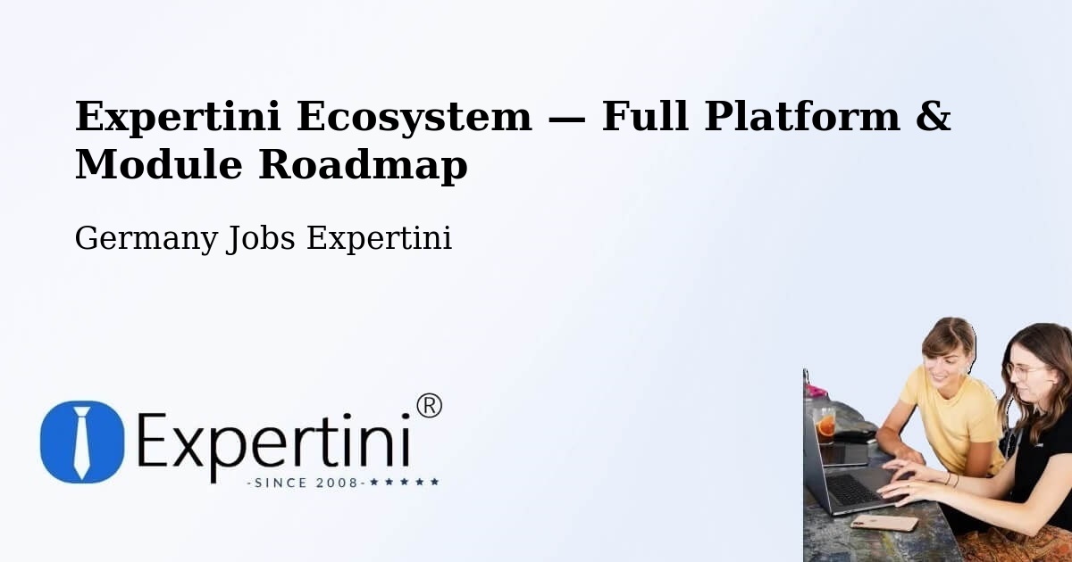 Expertini Ecosystem — Full Platform & Module Roadmap – Weinheim