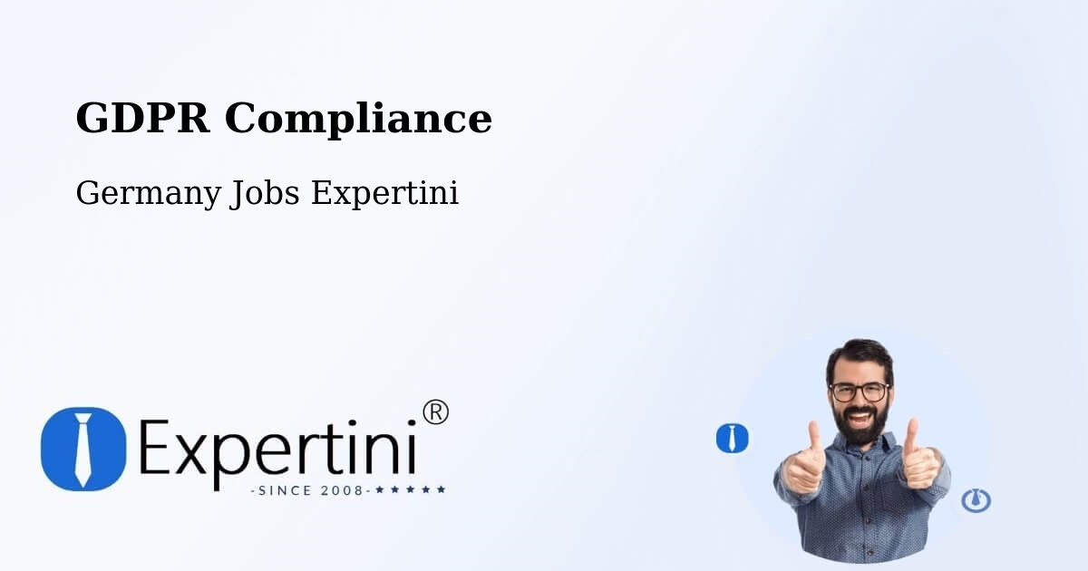 EU GDPR Compliance Statement – Weinheim - Germany Jobs Expertini